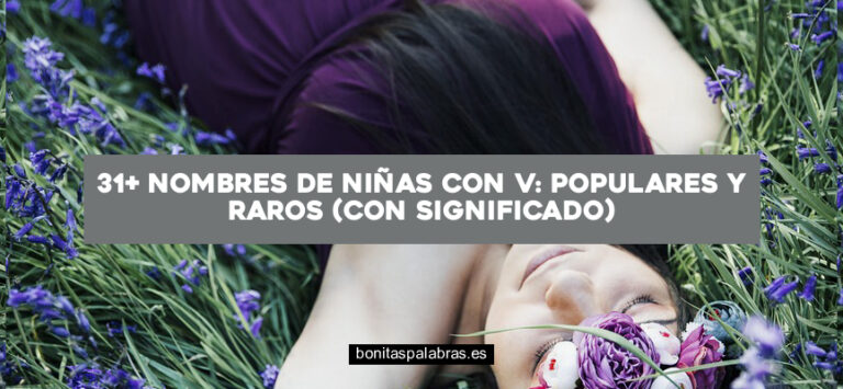 31+ Nombres de Niñas con V: Populares y Raros (con Significado)
