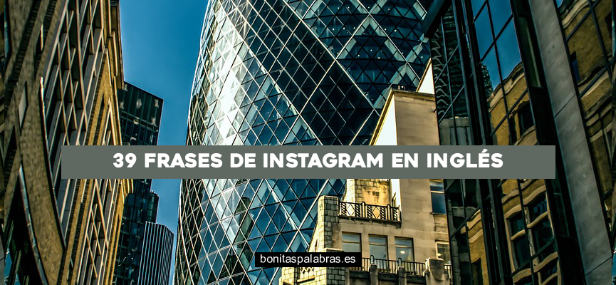 39 Frases de Instagram en Inglés