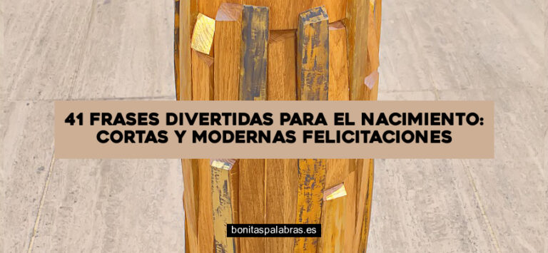 41 Frases Divertidas para el Nacimiento: Cortas y Modernas Felicitaciones