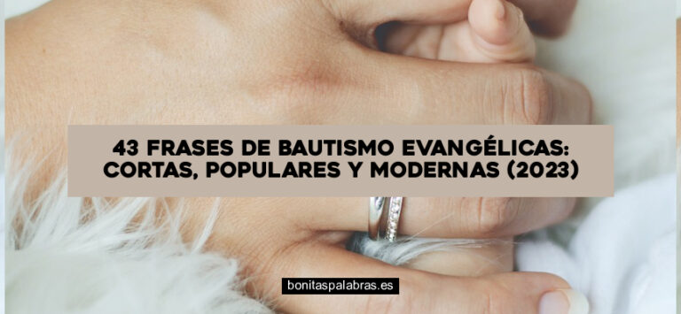 43 Frases de Bautismo Evangélicas: Cortas, Populares Y Modernas (2024)