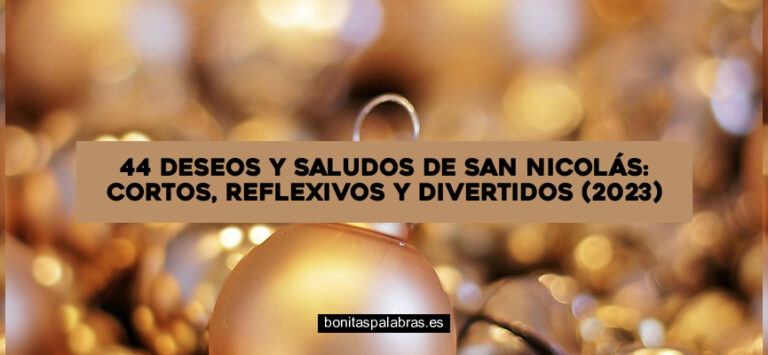 44 Deseos y Saludos de San Nicolás: Cortos, Reflexivos y Divertidos (2024)
