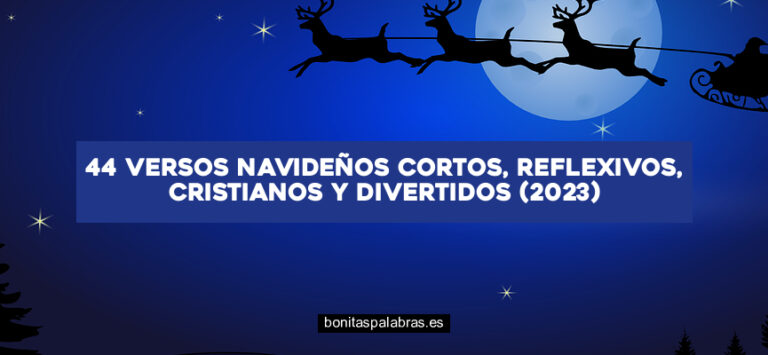 44 Versos Navideños Cortos, Reflexivos, Cristianos y Divertidos (2024)