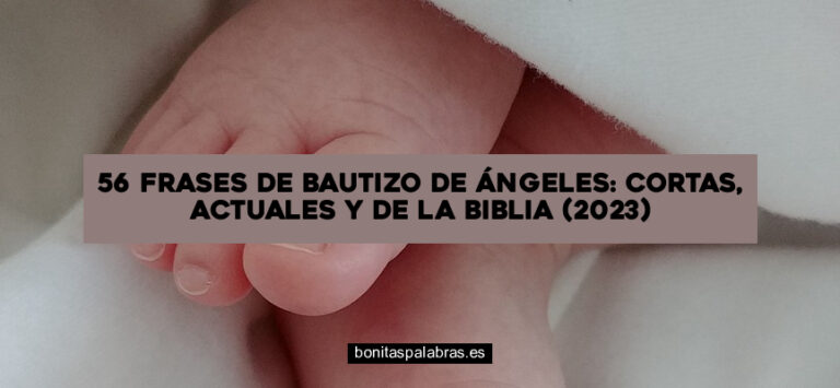 56 Frases de Bautizo de Ángeles: Cortas, Actuales Y de La Biblia (2024)