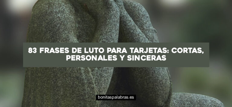83 Frases de Luto para Tarjetas: Cortas, Personales y Sinceras