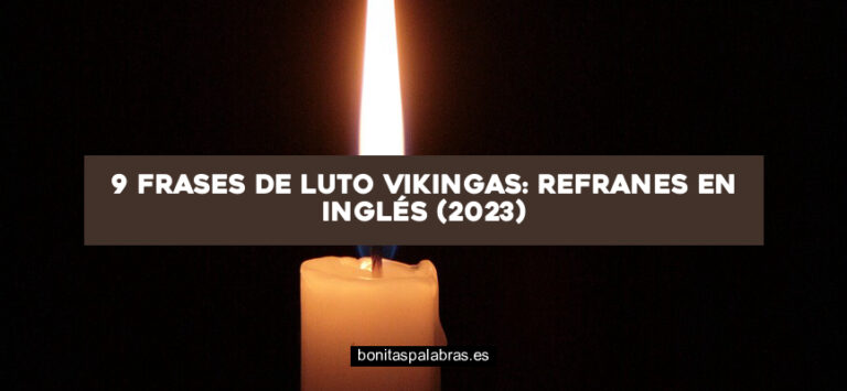 9 Frases de Luto Vikingas: Refranes en Inglés (2024)