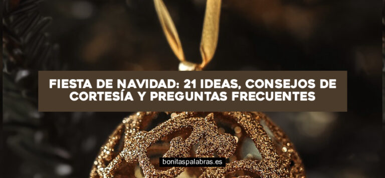 Fiesta de Navidad: 21 Ideas, Consejos de Cortesía y Preguntas Frecuentes