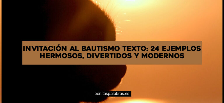 Invitación al Bautismo Texto: 24 Ejemplos Hermosos, Divertidos y Modernos